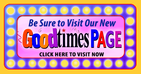 Visit our new Goodtimes page!