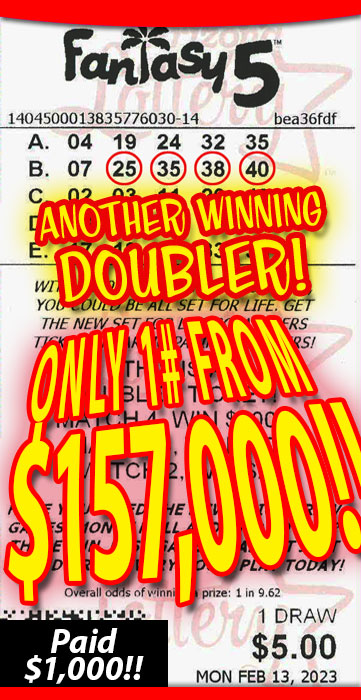 Another $1000 Fantasy 5 Doubler Winner in February 2023 - a $1,000 Win!!