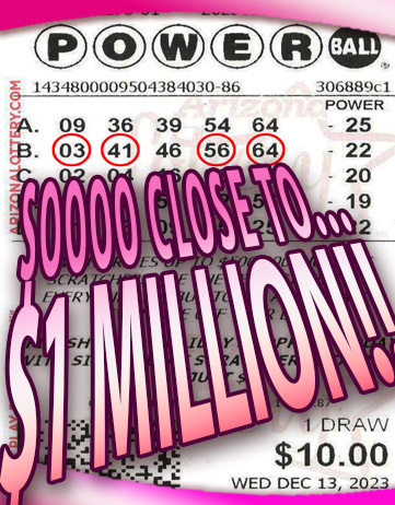 Another Powerball  Winner in DECEMBER 2023. We missed winning $1,000,000 by only 1 number!