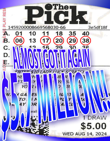Another Arizona The Pick Winner in August, 2024. We missed winning $5.7 Million by only 1 number!